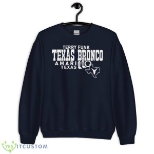 Terry Fund Texas Bronco Amarillo Texas Shirt - Unisex Crewneck Sweatshirt-1