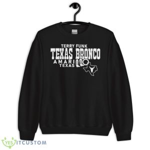 Terry Fund Texas Bronco Amarillo Texas Shirt 8 Terry Fund Texas Bronco Amarillo Texas Shirt - Unisex Crewneck Sweatshirt