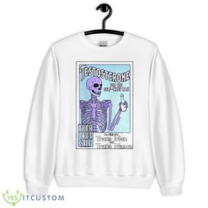 Testosterone For The Self Made Man Shirt - Unisex Heavy Blend Crewneck Sweatshirt