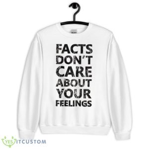Text Ben Shapiro Facts Don’t Care Quote Shirt - Unisex Heavy Blend Crewneck Sweatshirt