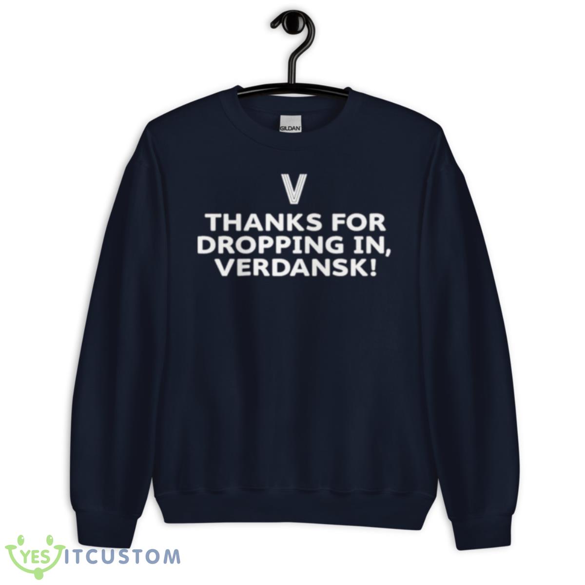 Thanks For Dropping In Verdansk shirt 2 Thanks For Dropping In Verdansk shirt - Unisex Crewneck Sweatshirt-1