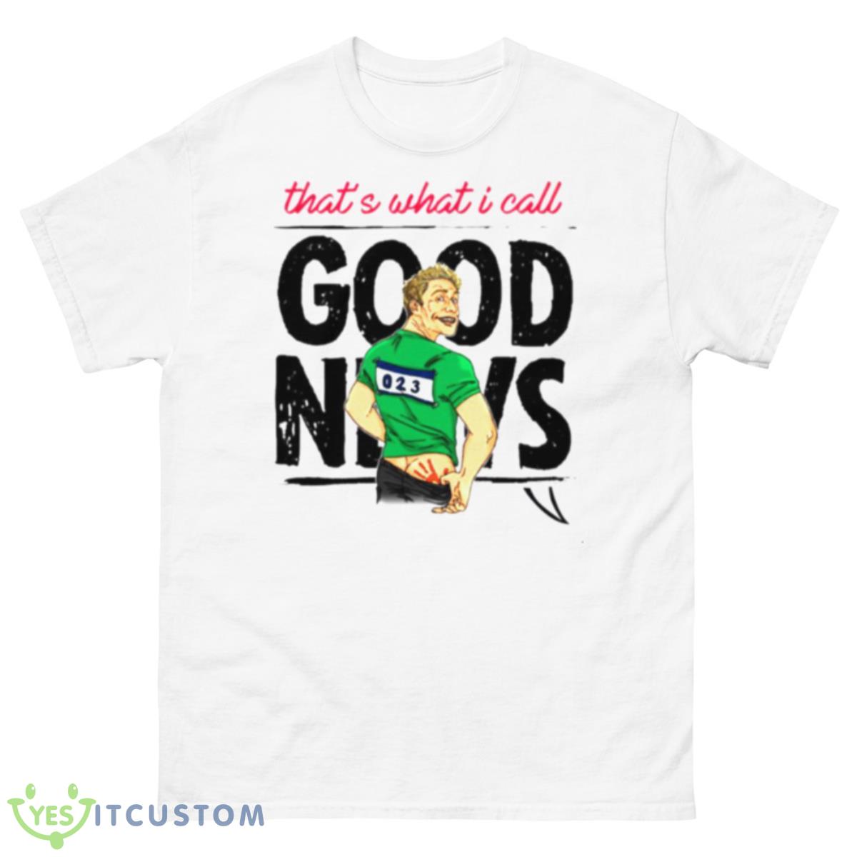 That’s What I Call Good News Russell Howard Shirt 10 That’s What I Call Good News Russell Howard Shirt - 500 Men’s Classic Tee Gildan