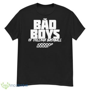 The Bad Boys Of College Baseball Shirt - G500 Men’s Classic T-Shirt