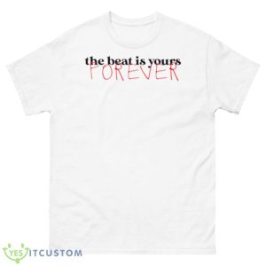 The Beat Is Yours Forever Jim Steinman Shirt - 500 Men’s Classic Tee Gildan
