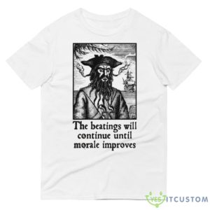 The Beatings Will Continue Until Morale Improves shirt - 980 Lightweight Fashion Short Sleeve T-Shirt