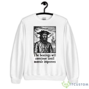 The Beatings Will Continue Until Morale Improves shirt - 18000 Unisex Heavy Blend Crewneck Sweatshirt