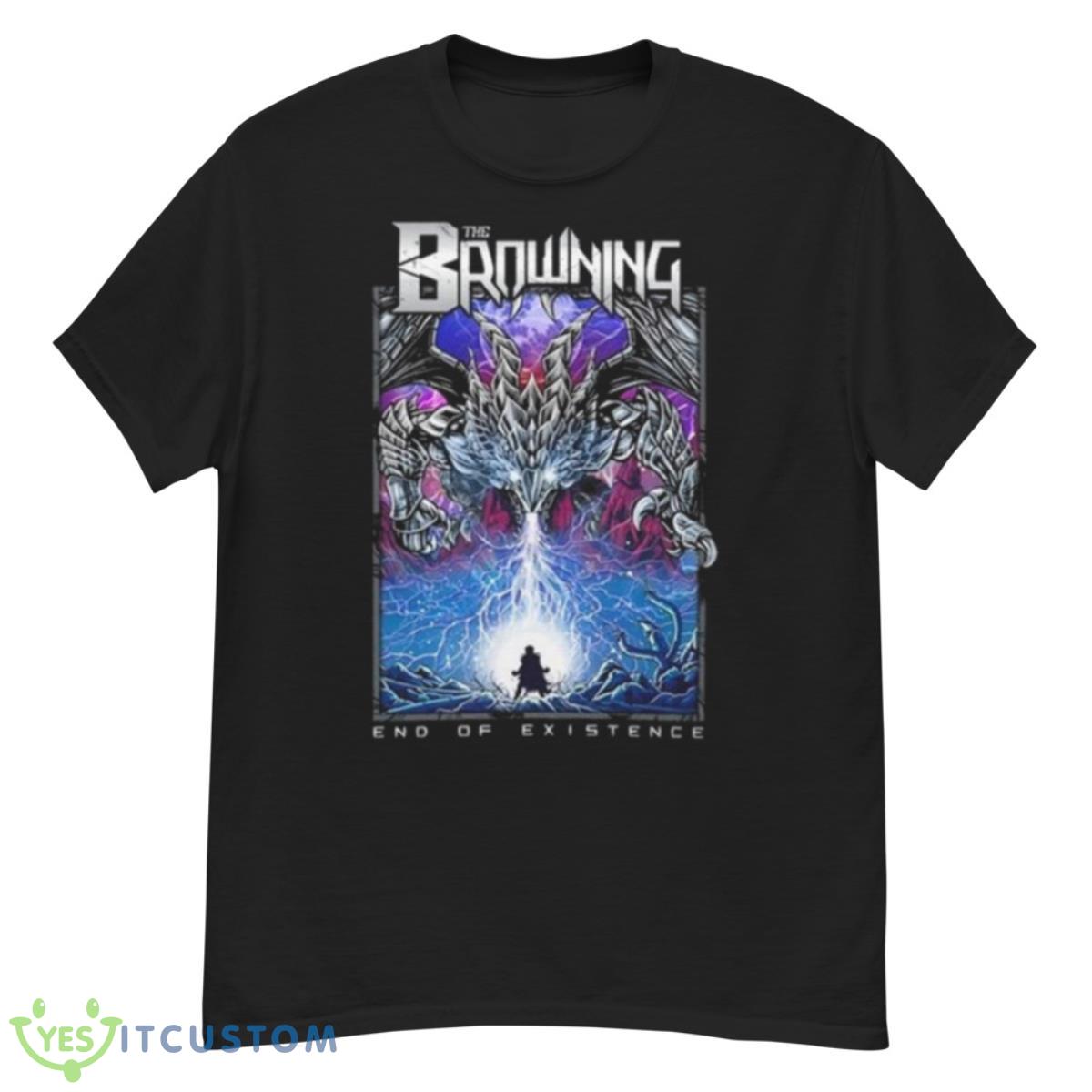 The Browning End Of Existence Remixed Shirt 12 The Browning End Of Existence Remixed Shirt - G500 Men’s Classic T-Shirt