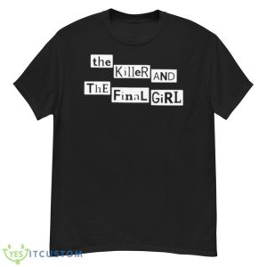 The Killer And The Final Girl Shirt - G500 Men’s Classic T-Shirt