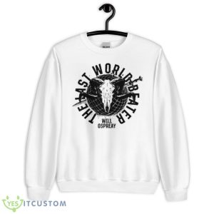 The Last World Beater Will Ospreay Shirt - Unisex Heavy Blend Crewneck Sweatshirt