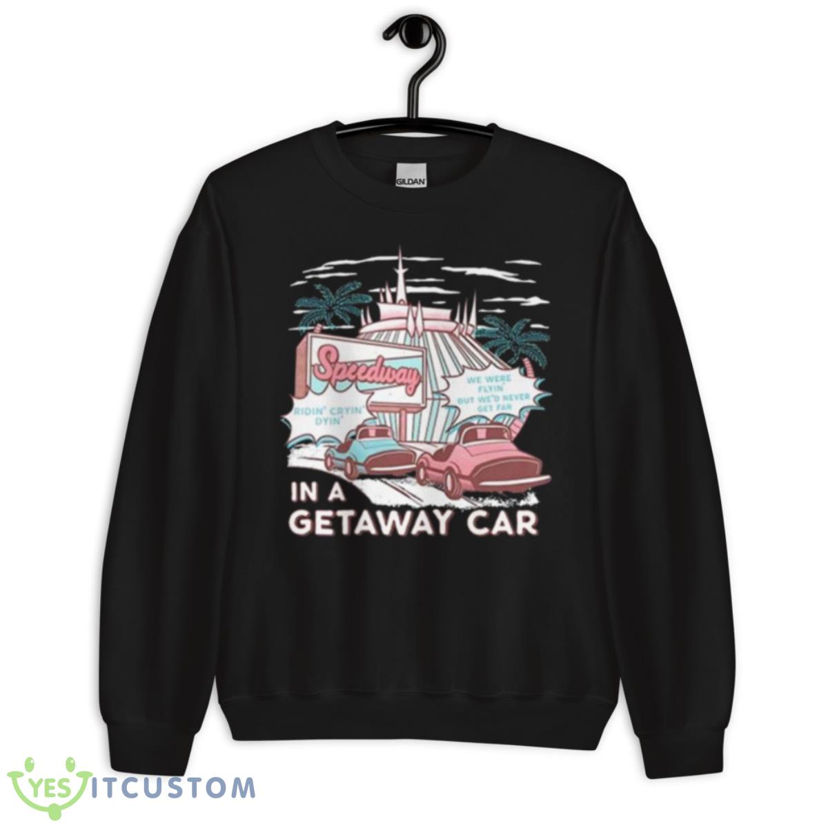 The Lost Bros Speedway In A Getaway Car Shirt 3 The Lost Bros Speedway In A Getaway Car Shirt - Unisex Crewneck Sweatshirt