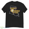 Thepersistence Geaux Register To Vote Shirt - G500 Men’s Classic T-Shirt