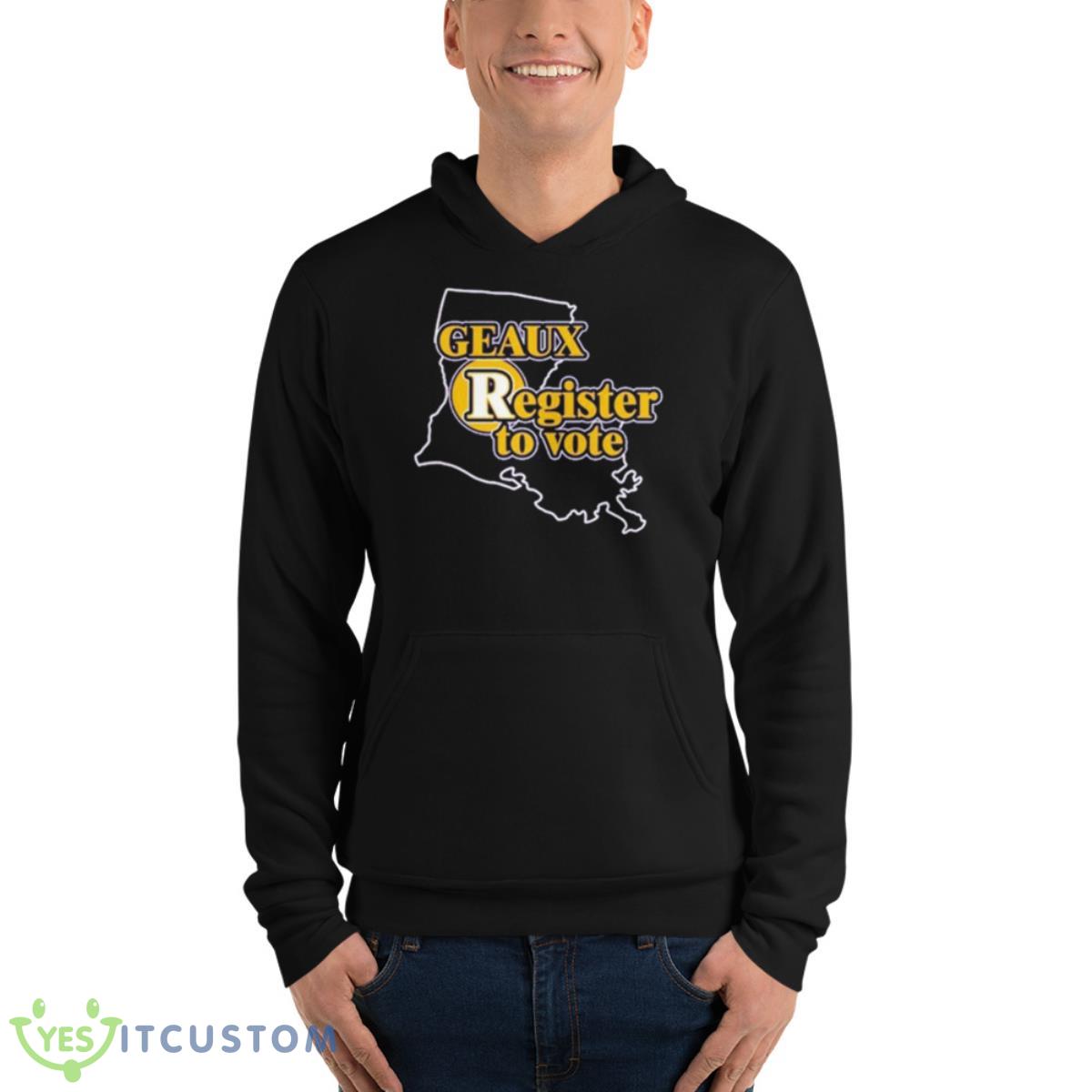 Thepersistence Geaux Register To Vote Shirt 13 Thepersistence Geaux Register To Vote Shirt - Unisex Fleece Pullover Hoodie