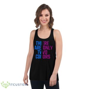 There Are Only Two Colors Shirt - Women's Flowy Racerback Tank