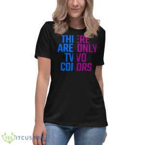 There Are Only Two Colors Shirt - Women's Relaxed Short Sleeve Jersey Tee