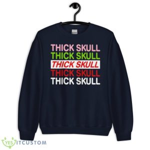 Thick skull shirt - Unisex Crewneck Sweatshirt-1
