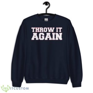 Throw It Again Atlanta Shirt - Unisex Crewneck Sweatshirt-1