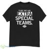 To Me They Are Extra Special Teams Shirt - G500 Men’s Classic T-Shirt