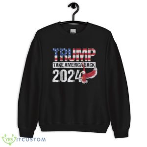 Trump 2024 take American back T Shirt - 18000 Unisex Heavy Blend Crewneck Sweatshirt