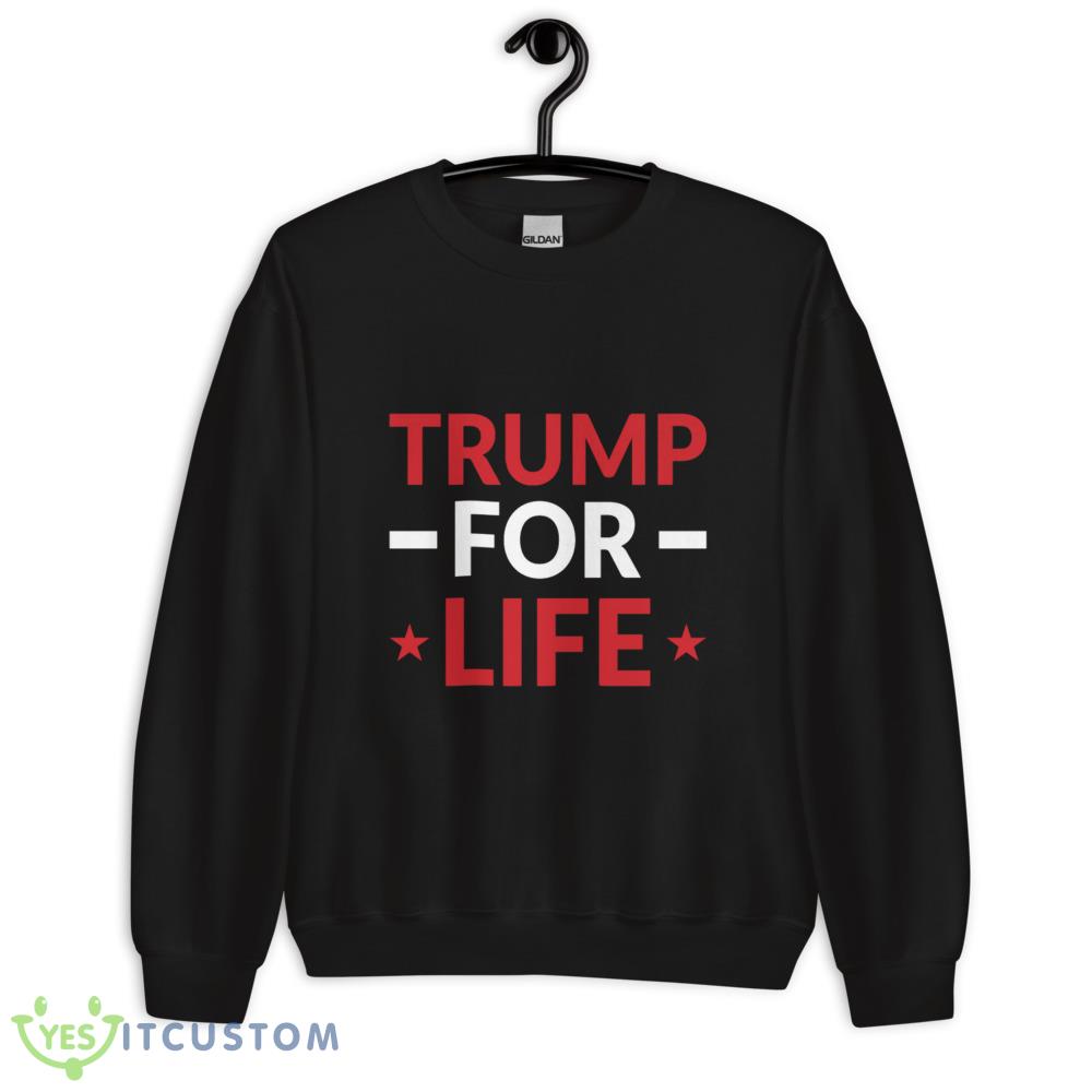 TRUMP FOR LIFE PRESIDENT 2024 USA Black T Shirt Gift For Men And Women 10 TRUMP FOR LIFE PRESIDENT 2024 USA Black T Shirt Gift For Men And Women - 18000 Unisex Heavy Blend Crewneck Sweatshirt