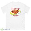 Turkey Twizzlers 10 Meat 100 Don’t Care Shirt - 500 Men’s Classic Tee Gildan