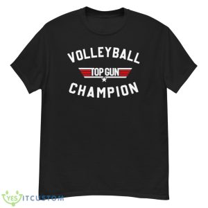 Volleyball Top Gun Champion Shirt - G500 Men’s Classic T-Shirt