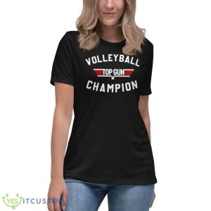 Volleyball Top Gun Champion Shirt 11 Volleyball Top Gun Champion Shirt - Women's Relaxed Short Sleeve Jersey Tee