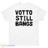 Votto still bangs shirt - 500 Men’s Classic Tee Gildan