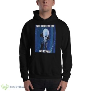 When You Never Ever Megamind Funny Shirt - 18500 Unisex Heavy Blend Hooded Sweatshirt