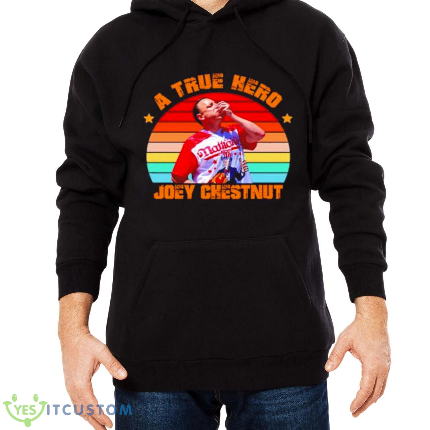 A True Hero Joey Chestnut Shirt 13 A True Hero Joey Chestnut Shirt - Men Black Hoodie