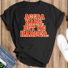 Accra hard but we harder shirt - Black T-Shirt