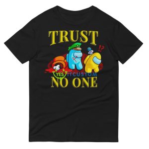 Among Us trust no one shirt 8 Among Us trust no one shirt - 980 Lightweight Fashion Short Sleeve T-Shirt