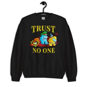Among Us trust no one shirt - 18000 Unisex Heavy Blend Crewneck Sweatshirt