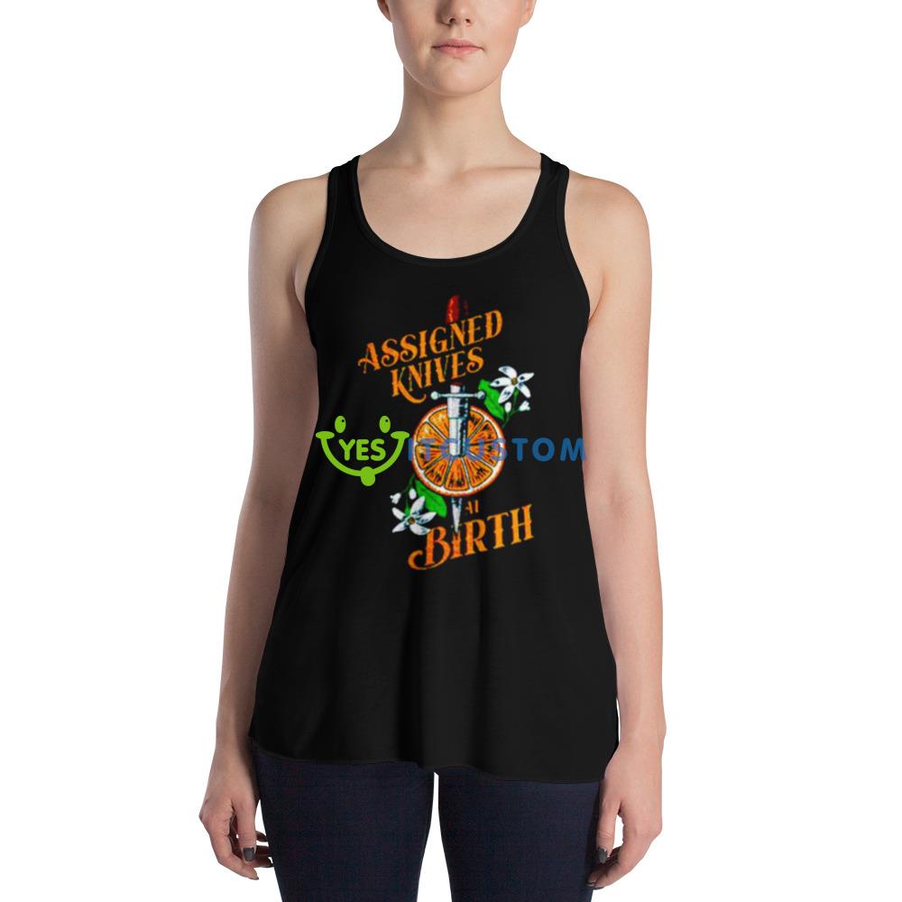 Assigned knives at birth shirt 3 Assigned knives at birth shirt - 8800 Women's Flowy Racerback Tank