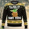 Baby Yoda All I Want Mandalorion Star Wars Ugly Christmas Sweater Great Gift For Men Women Product Photo 1