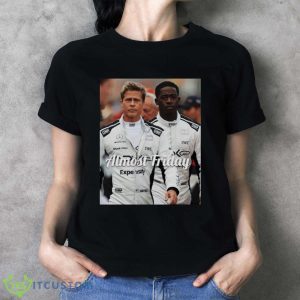 Brad Pitt And Damson Idris F1 Almost Friday Shirt - Ladies T-Shirt