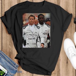 Brad Pitt And Damson Idris F1 Almost Friday Shirt - Black T-Shirt