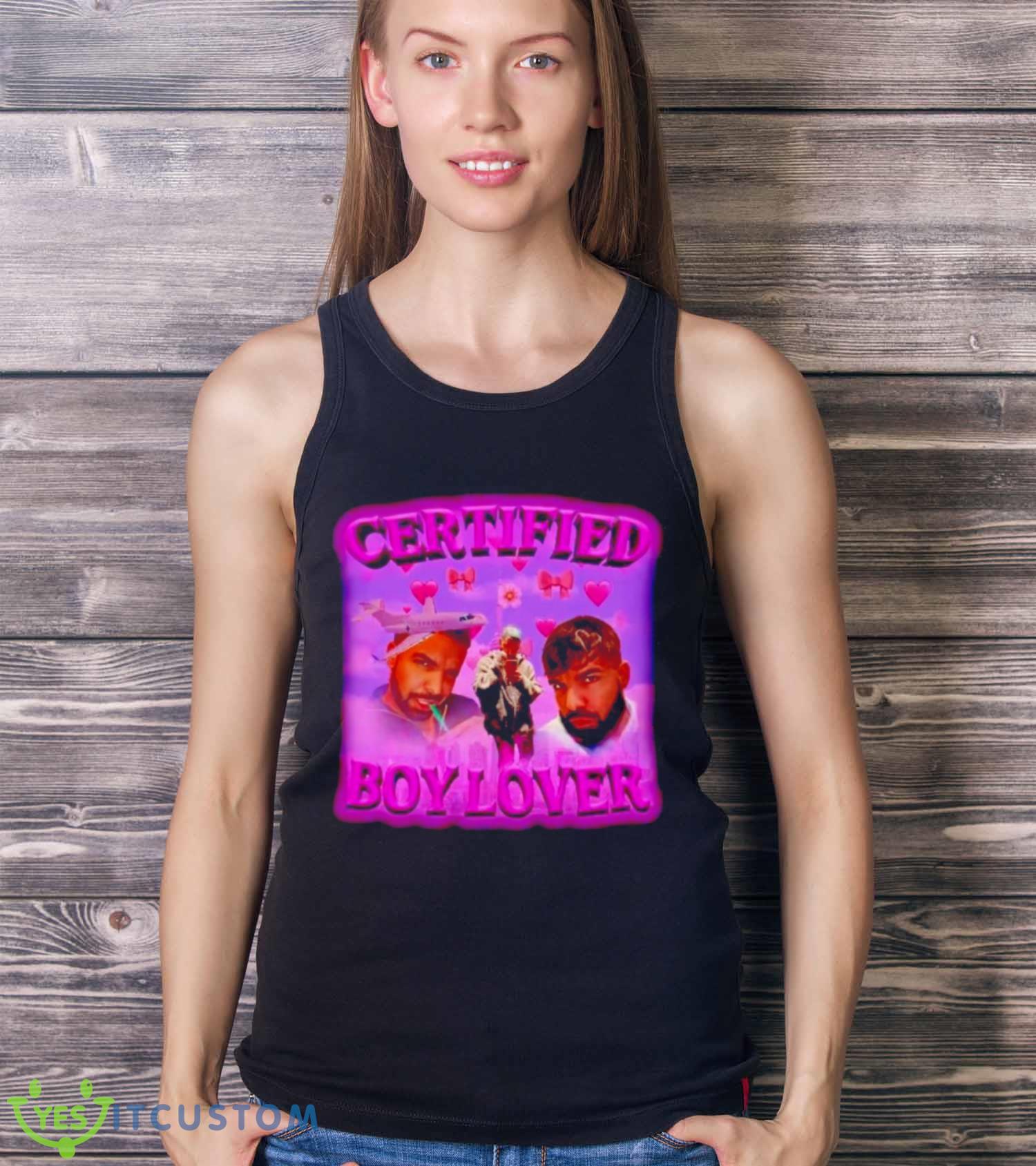Certified Boy Lover Drake shirt 3 Certified Boy Lover Drake shirt - Ladies Tank Top