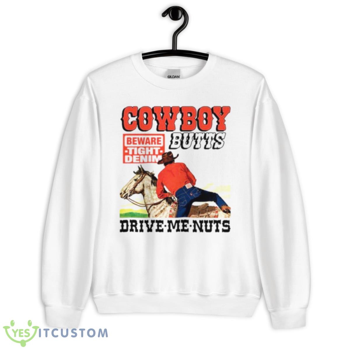 Cowboy Butts Drive Me Nuts shirt 11 Cowboy Butts Drive Me Nuts shirt - Unisex Heavy Blend Crewneck Sweatshirt