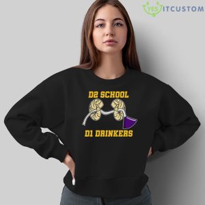 D2 School D1 Drinkers Shirt 16 D2 School D1 Drinkers Shirt - Sweatshirt