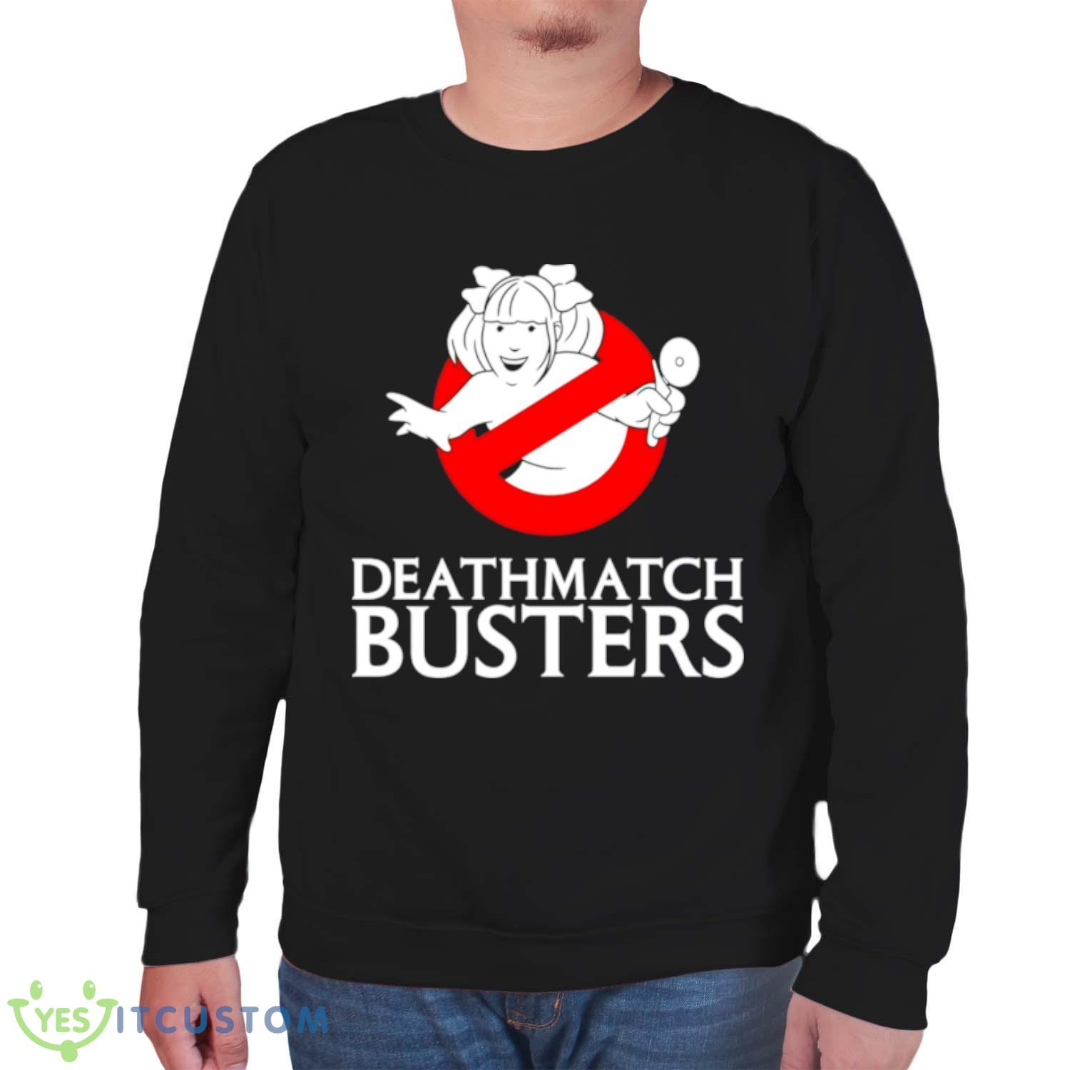 Deathmatch Busters shirt 6 Deathmatch Busters shirt - Unisex Sweatshirt