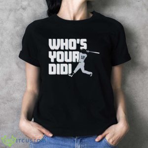 Didi Gregorious Who’s Your Didi Shirt - Ladies T-Shirt