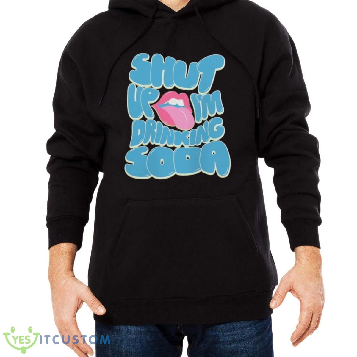 Drink PoppI Shut Up Shirt 3 Drink PoppI Shut Up Shirt Product Photo 3