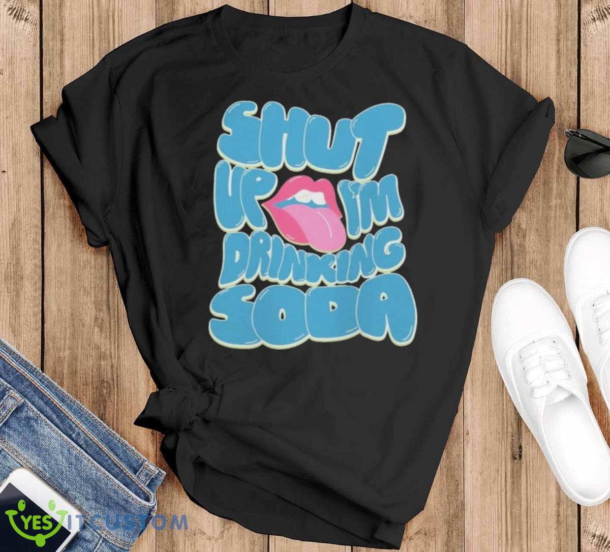 Drink PoppI Shut Up Shirt Product Photo 1
