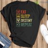 Eat Sleep Destiny Repeat Hoodie - Black T-Shirt