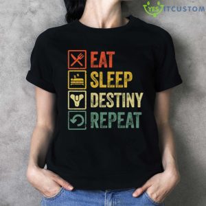 Eat Sleep Destiny Repeat Hoodie - Ladies T-Shirt