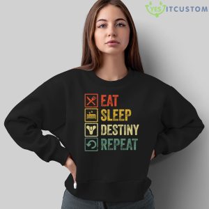 Eat Sleep Destiny Repeat Hoodie - Sweatshirt