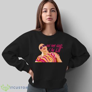 Erika Jayne The Real Housewives Of Beverly Hills Oh My God I’m Lit shirt - Sweatshirt