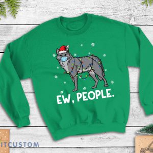 Ew People Wolf Santa Wearing Face Mask, Wolf Christmas Sweatshirt - Ew People Wolf Santa Wearing Face Mask, Wolf Christmas Sweatshirt, Wildlife Lover Gift, Funny Wolf Shirt Unisex Sweatshirt_1