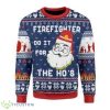 Firefighter Do It For The Ho’s Ugly Christmas Sweater For Men & Women Adult US3545 Product Photo 1