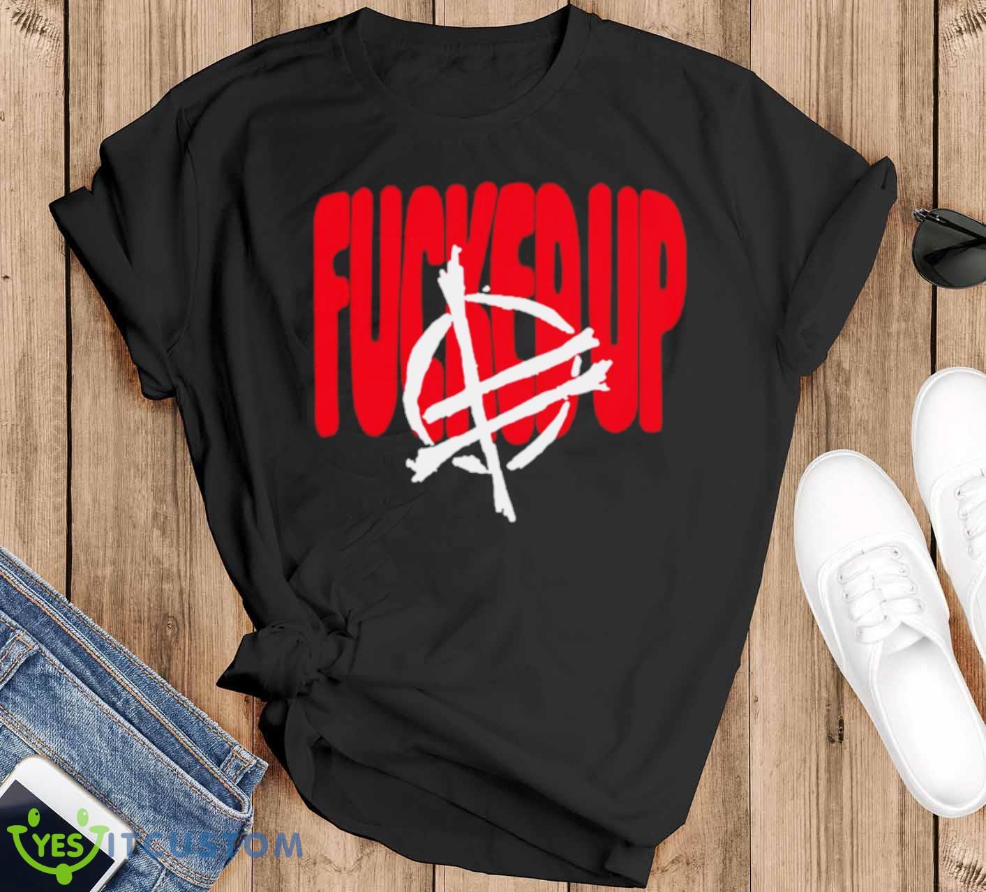Fucked Up Big Text Shirt 12 Fucked Up Big Text Shirt - Black T-Shirt